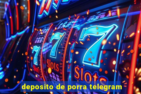 deposito de porra telegram